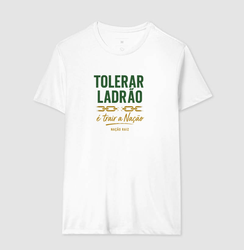 Tolerar ladrão é trair a nação