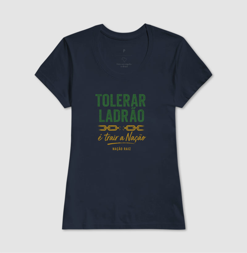 Tolerar ladrão é trair a nação