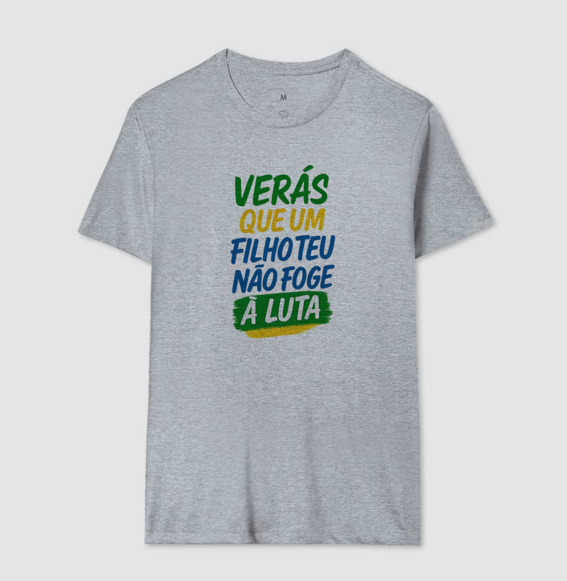 Verás que um filho teu não foge a luta.