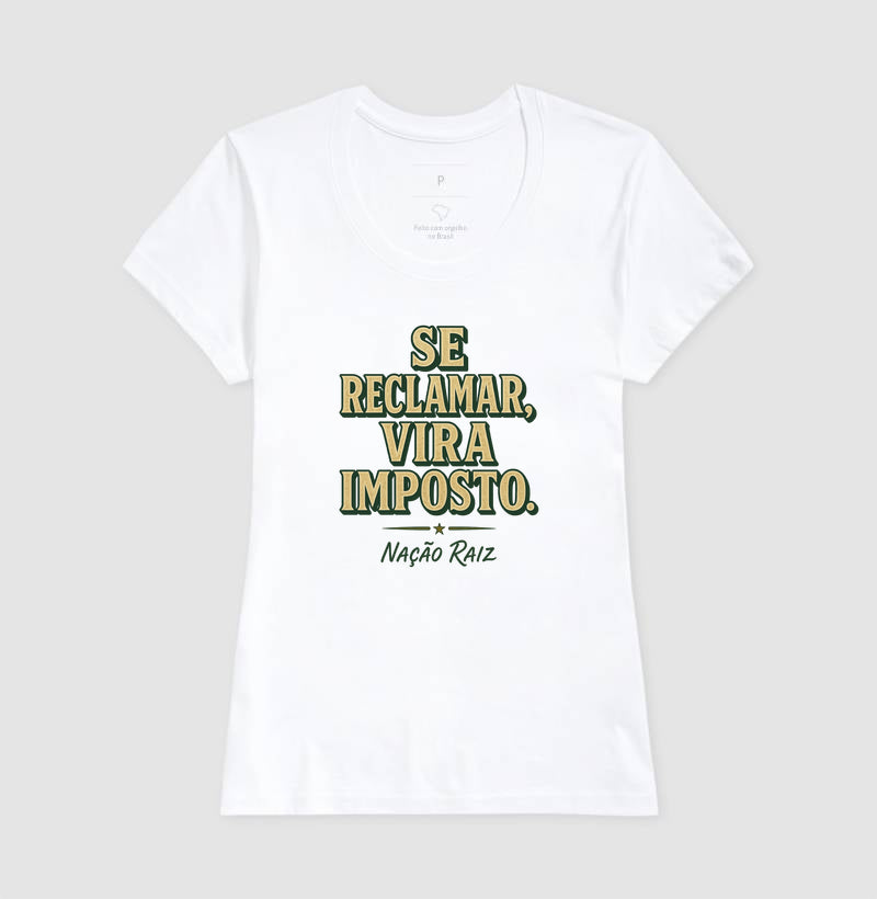 Se reclamar vira imposto