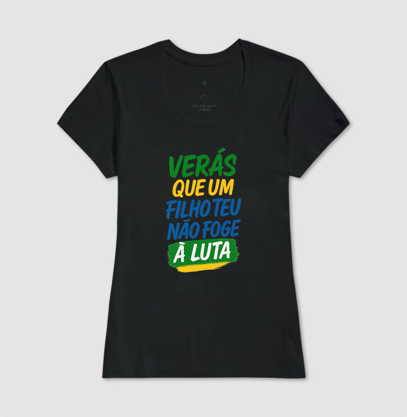 Verás que um filho teu não foge a luta.