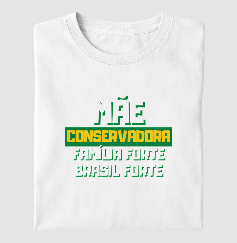 Mãe conservadora Família forte Brasil forte
