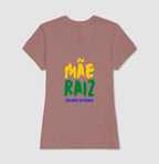 Mãe raiz valores eternos