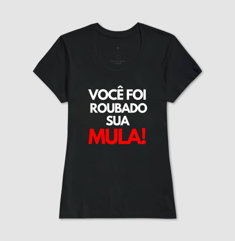 Você foi roubado sua mula!