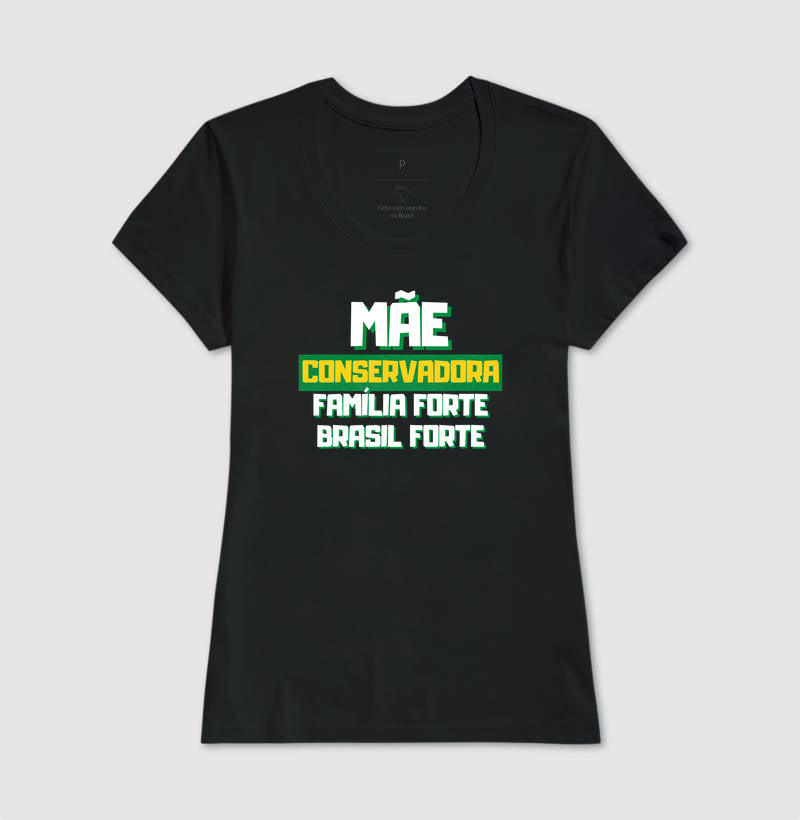 Mãe conservadora Família forte Brasil forte