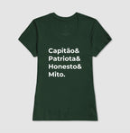 Capitão & Patriota & Honesto & Mito.