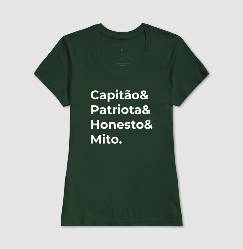 Capitão & Patriota & Honesto & Mito.