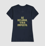 Se reclamar vira imposto