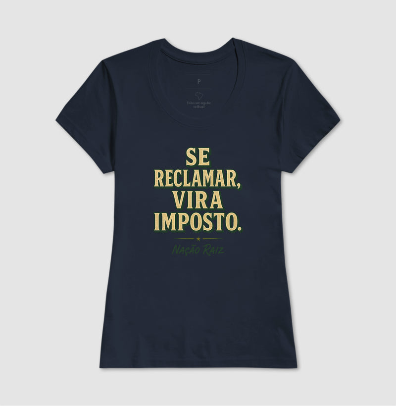 Se reclamar vira imposto