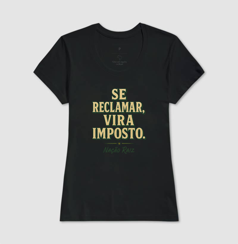 Se reclamar vira imposto