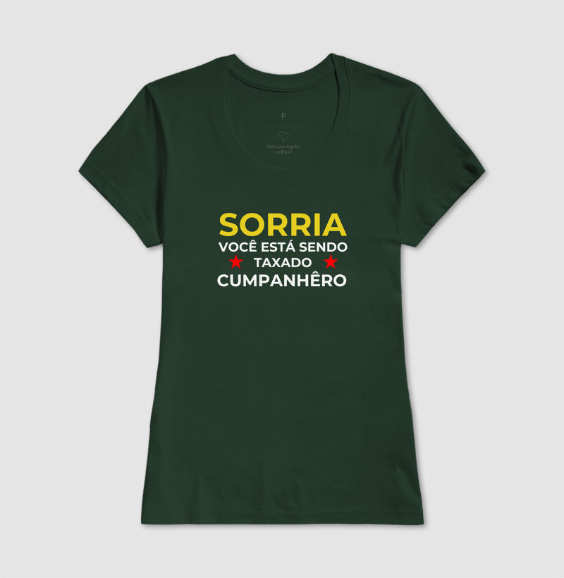 Sorria, você está sendo taxado companhêro