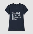 Capitão & Patriota & Honesto & Mito.