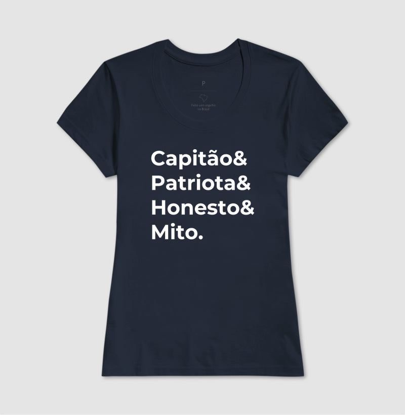 Capitão & Patriota & Honesto & Mito.