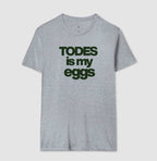 Todes is my eggs 2