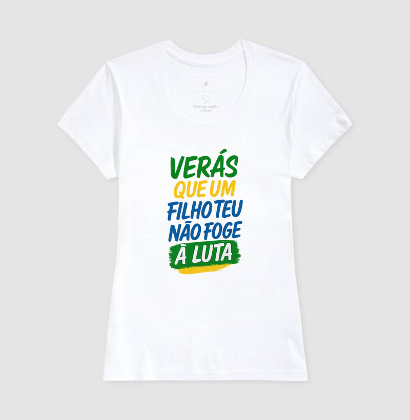 Verás que um filho teu não foge a luta.