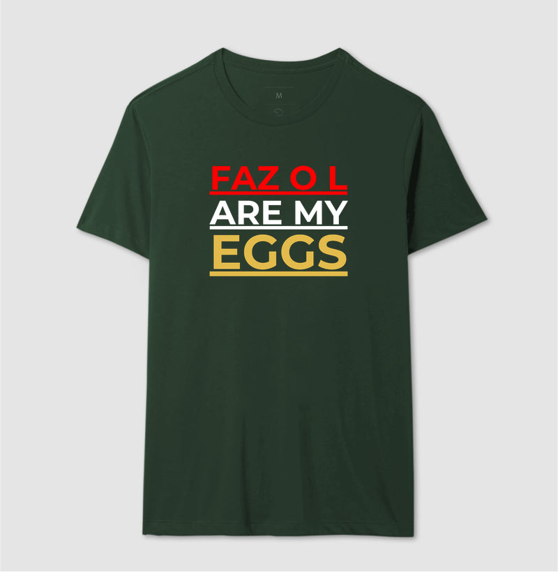 Faz o L are my eggs!