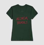 Camiseta Acorda, Brasil!