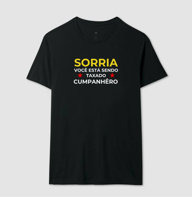 Sorria, você está sendo taxado companhêro