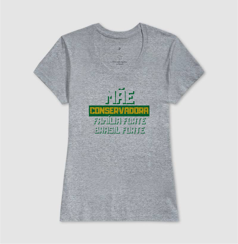 Mãe conservadora Família forte Brasil forte