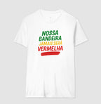Nossa bandeira jamais será vermelha