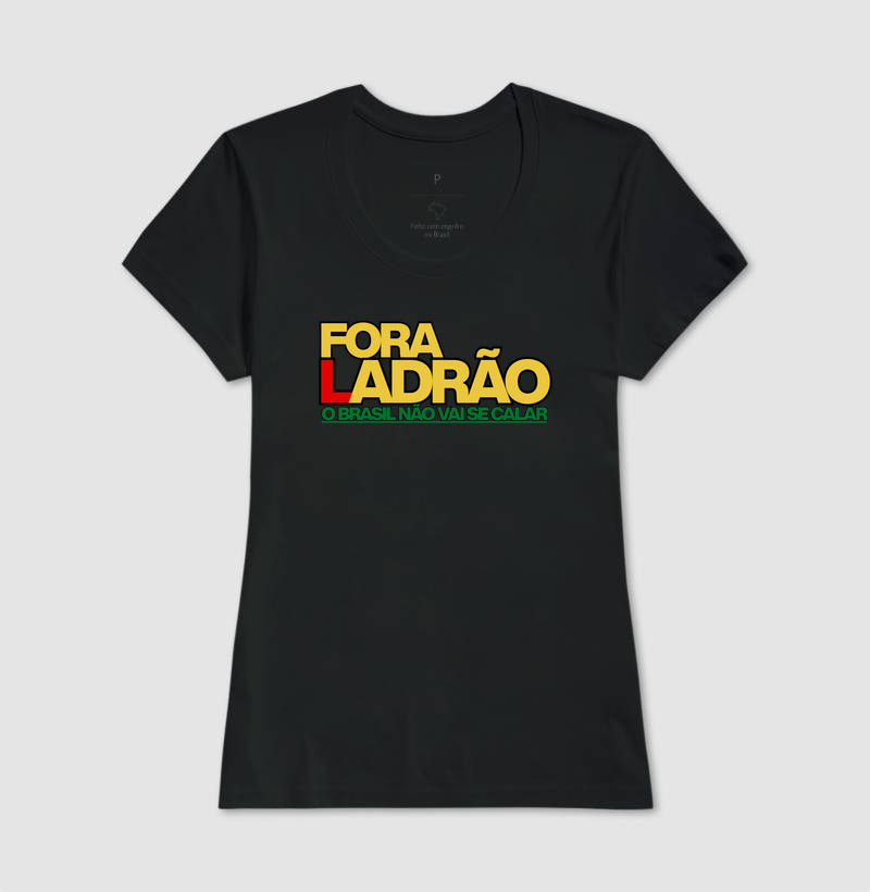 Fora Ladrão! O Brasil não vai se calar