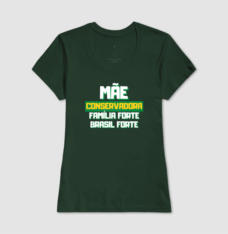Mãe conservadora Família forte Brasil forte