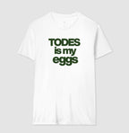 Todes is my eggs 2