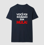 Você foi roubado sua mula!