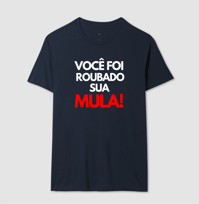 Você foi roubado sua mula!