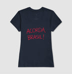 Camiseta Acorda, Brasil!