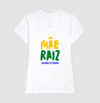 Mãe raiz valores eternos