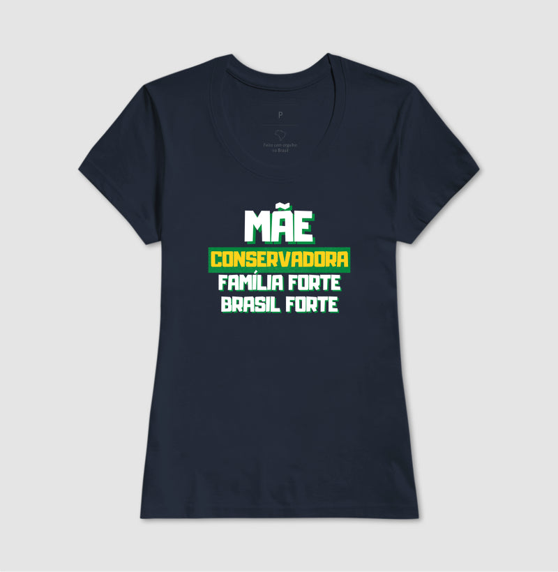 Mãe conservadora Família forte Brasil forte